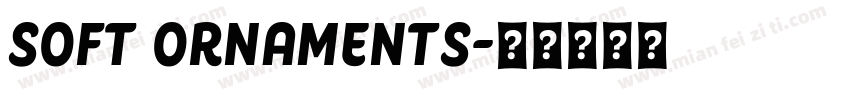 Soft Ornaments字体转换